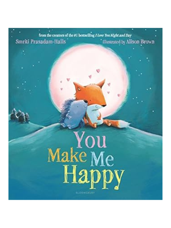 You Make Me Happy By Smriti Prasadam-Halls