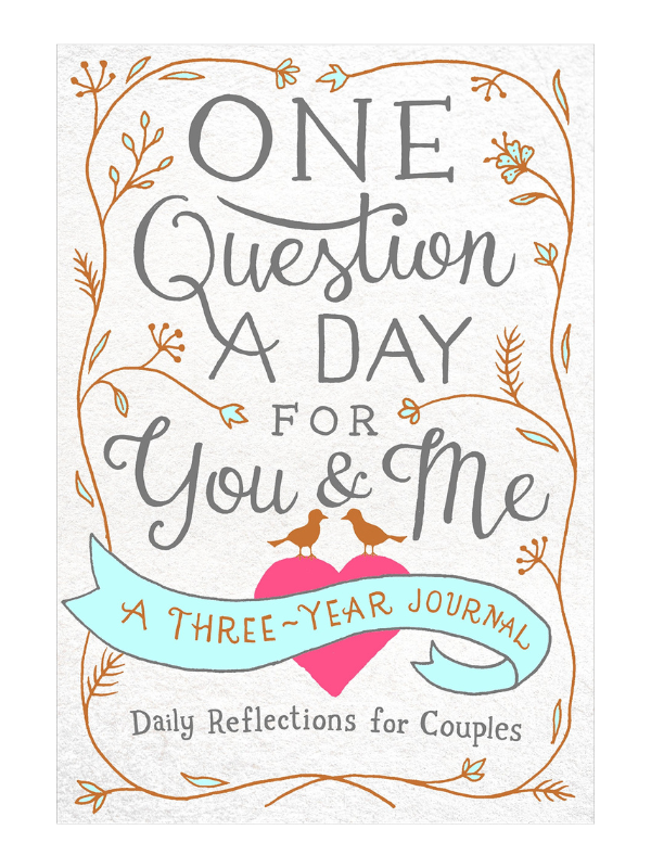 One Question A Day For You & Me-A Three-Year Journal