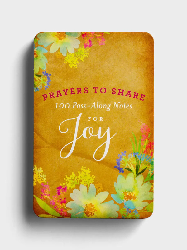 Prayers to Share: 100 Pass Along Notes for Joy