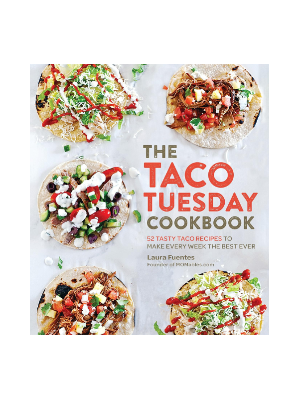 The Taco Tuesday Cookbook