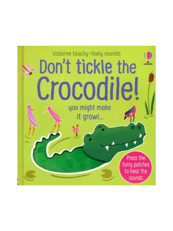 Don't Tickle the Crocodile!