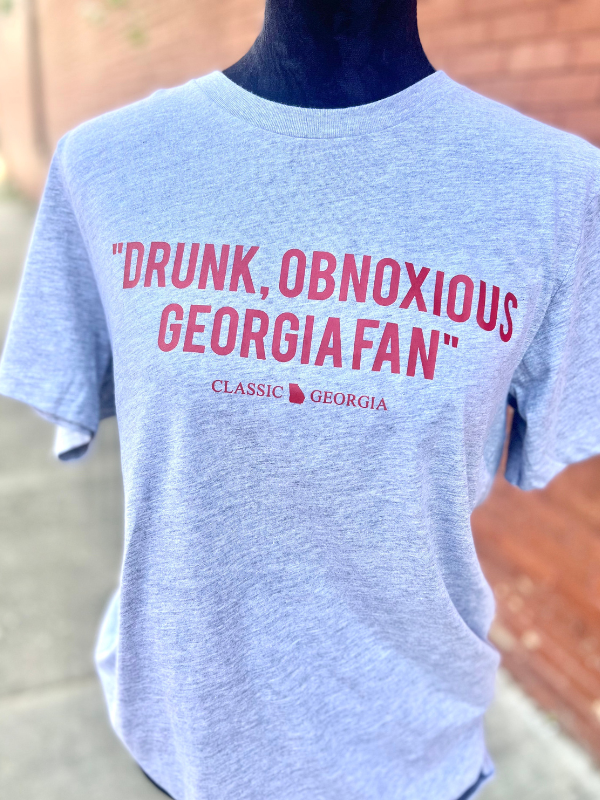 Drunk, Obnoxious, Georgia Fan Tee